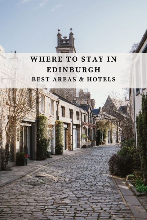 Where to Stay in Edinburgh: Best Areas & Hotels 2024 - Bon Traveler Edinburgh Scotland Hotels, Scotland Hotels, City Inspiration, Best Cities In Europe, Edinburgh Hotels, Edinburgh Travel, Scotland Road Trip, Cotswolds England, Places In England