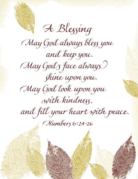 A Blessing. May God always bless you and keep you. May God's face always shine upon you. May God look upon you with kindness and fill your heart with peace. - Numbers 6:24-26 Numbers 6:24-26, Bible Infographics, Joan Chittister, Peace Prayer, Bible Quotes Background, Friendship Encouragement, Christian Fall, God Is Amazing, Happy Good Morning Quotes