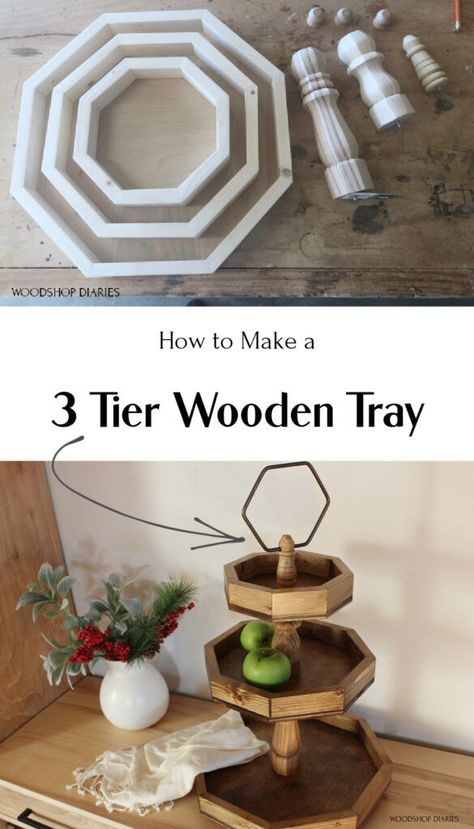 3 Tier Tray Diy, Diy 3 Tiered Tray, Woodshop Diaries, 3 Tiered Tray, 3 Tier Tray, Woodworking Decor, Tier Trays, Wooden Home Decor, Tiered Tray Diy