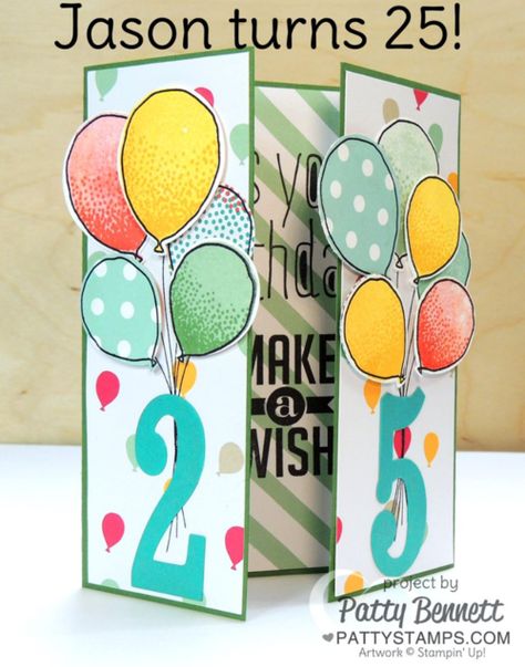 Personalized 25th birthday card featuring Stampin' UP! Large Number framelits and balloon celebration balloon stamps and matching punch, Gate Fold Card by Patty Bennett Birthday Cards With Balloons, Cards With Balloons, 25th Birthday Card, Birthday Wishes Best Friend, Birthday Greetings For Women, Birthday Ecards Funny, Birthday Greetings Funny, Happy 25th Birthday, Teacher Birthday Gifts