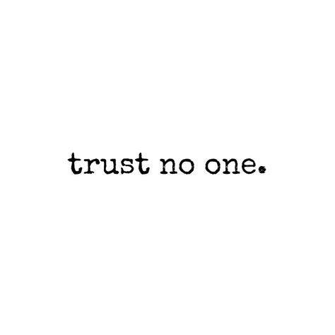 Tattoo Trust No One, Trust No One Tattoo Ideas, Lie Aesthetic, Trust No One Tattoo, Sailing Tattoo, Easy Tattoos To Draw, Atlas Tattoo, Catrina Tattoo, Basic Tattoos