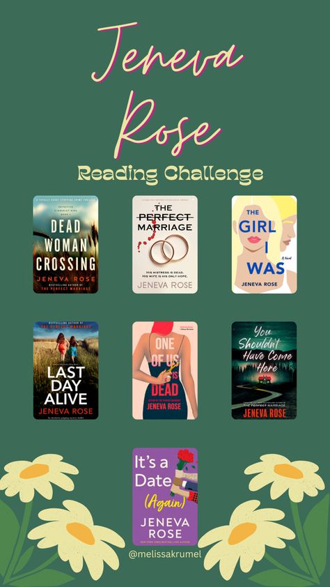 Jeneva Rose Books, Jeneva Rose, Marriage Girl, Reading List Challenge, Dead Alive, List Challenges, Book Organization, Perfect Marriage, Dating Again