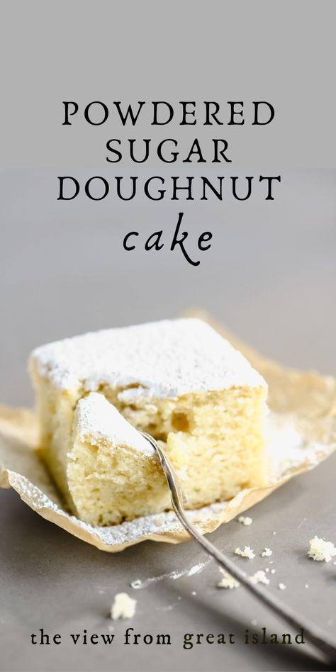 This powdered sugar doughnut cake is an easy little snack cake that takes its cue from everybody's favorite childhood doughnut. The cakey texture, the perfect nutmeg flavor, and the thick layer of powdered sugar ~ it's all there, and it's delish! Yellow Cakes, The View From Great Island, Cake Mug, Doughnut Cake, Fork And Spoon, Cake Tasting, Breakfast Cake, Snack Cake, Holiday Cooking