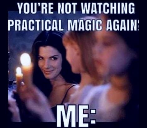 Magic Memes, Practical Magic Movie, Practical Magic House, Morning Reminder, Toil And Trouble, Practical Magic, Spell Book, Sarcastic Humor, Movie Quotes