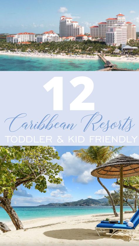 My Travel Bucket List | 12 Toddler & Kid Friendly Caribbean Resorts - Home of Malones All Inclusive Family Resorts Caribbean, Best Vacations With Toddlers, Carribean Resorts, Best Resorts For Kids, Caribbean Family Vacation, Best Tropical Vacations, Caribbean All Inclusive, Resorts For Kids, Kid Friendly Resorts