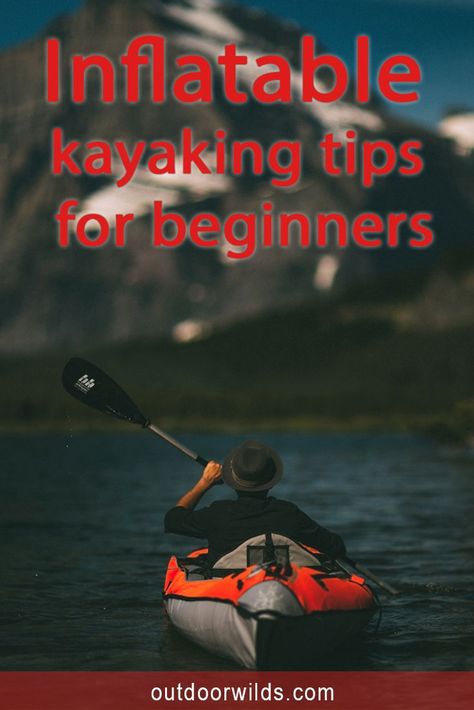 Read my guide to help get you started with your first inflatable kayak. #kayak #kayaking #inflatablekayak #kayakingtips Inflatable Canoe, Raft Boat, White Water Kayak, Kayaking Tips, Tandem Kayaking, Kayak Storage, Kayaking Gear, Kayak Camping, Kayak Accessories