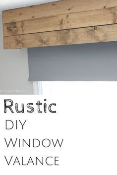 You'll never believe how simple it is to whip up this perfectly rustic DIY Window Valance in just minutes! Wood Window Valance Ideas, Diy Wood Valances For Windows, Diy Valances For Windows, Bedroom Valance Ideas, Wood Window Valance, Wooden Window Valance, Diy Window Valance, Wood Valances For Windows, Rustic Valances