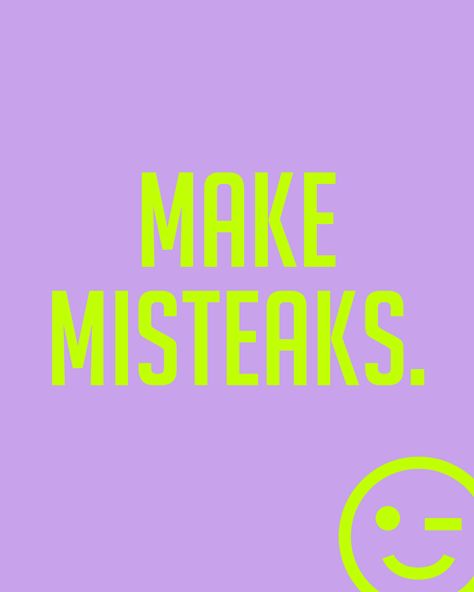 Make Misteaks :) Neon Yellow Graphic Design, Energy Graphic Design, Color Palette Neon, Neon Graphic Design, Pancake Designs, Type Posters, Creative Labs, Bead Work Jewelry, It's Okay