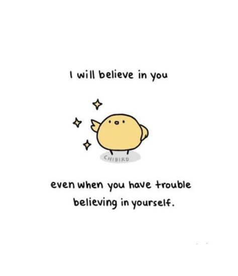 Cheer Up Doodle, Daily Reminder For Best Friend, Cute Motivational Doodles, Positive Meme, Supportive Messages, Cute Motivational Quotes, Cheer Up Quotes, Positive Memes, Cute Text Quotes