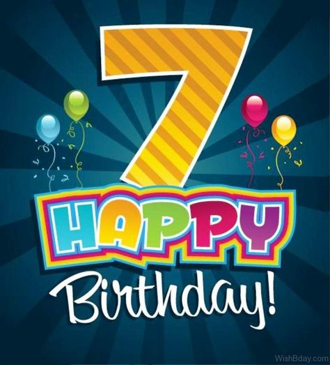 Happy 7th Birthday Boy, Birth Wishes, Happy Birthday 7, 7th Birthday Wishes, Cake Sayings, Happy Birthday Cards Images, 7th Birthday Boys, Birthday Cards Images, Birthday Wishes For Kids