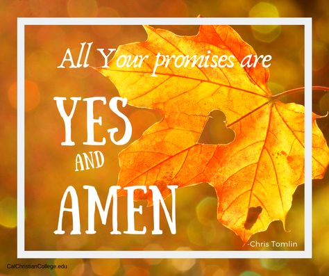 All Your promises are Yes and Amen (Chris Tomlin) Yes And Amen, Chris Tomlin, Quotes Prayer, You Promised, Bible Quotes Prayer, Future Wife, Believe In You, Bible Quotes, Verses