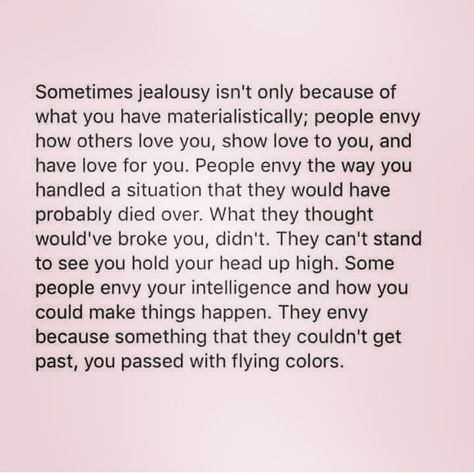 Never become jealous over anyone. Be happy with yourself. You're life will start falling into place. Negativity is such a life sucking feeling. Jealous Friends Quotes, Jelousy Quote, Quotes About Jealousy, Be Happy With Yourself, Falling Into Place, Jealousy Quotes, Quotes About Haters, Motiverende Quotes, Jealous Of You