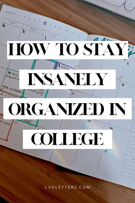 how to stay insanely organized in college Organisation, College Organization Tips, Online College Organization, College Organization Binder, School Work Organization, College Student Organization, College Notes Organization, Ways To Stay Organized, College Freshman Advice