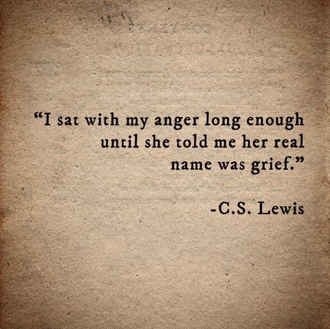 Anger, Grief, and C.S. Lewis – Targuman Tomorrow Is Never Promised, Regret Quotes, Die Quotes, Anger Quotes, Cs Lewis Quotes, Philosophical Thoughts, New Beginning Quotes, Inspirational Quotes With Images, C S Lewis