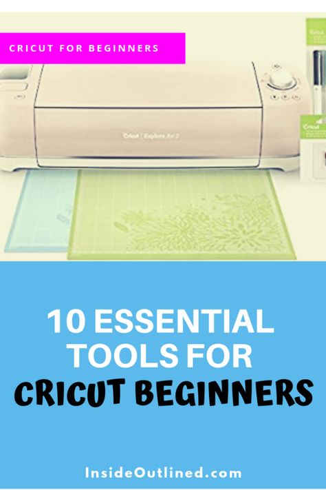 10 Essential Tools For Cricut Beginners - Cricut Must Haves, Cricut Scoring Stylus, Beginner Cricut, Must Have Accessories, Cricut Mat, Cricut Explore Projects, Scoring Tool, Weeding Tools, Bubble Letters