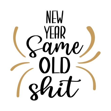 New Years Tshirts, Happy New Year Shirt Design, New Year’s Eve Shirts, Old Years Eve Quotes, New Years Eve 2024, Funny New Years Shirts, Old Years Eve, New Years Shirt Ideas, New Years Eve Shirts