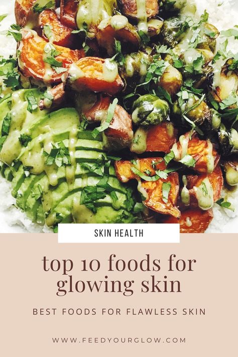 Oh She Glows Recipes Top 10, Foods To Eat For Healthy Skin, Foods That Help Skin Glow, Best Foods For Glowing Skin, Best Food For Skin Glow, Glowing Skin Salad, Healthy Skin Recipes, Recipes For Good Skin, Glowing Skin Recipes