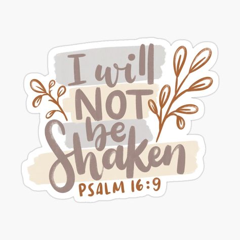 Get my art printed on awesome products. Support me at Redbubble #RBandME: https://www.redbubble.com/i/sticker/I-Will-Not-Be-Shaken-Christian-Design-by-kimicreativ/153643071.EJUG5?asc=u Bible Quote Stickers, Christian Sticker Ideas, Stickers To Print Out, Aba Stickers, Cute Christian Stickers, Bible Verses Stickers, Christian Stickers Free Printable, Book Magnets, Christian Creative