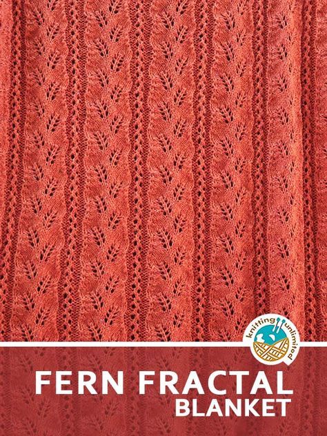 🧶 Blanket 60: Fern Fractal 🆓 Knitting Unlimited Fern Fractal, Fern Pattern, Lace Knitting Patterns, Pattern Knitting, Bind Off, Dk Yarn, Knit Pattern, Lace Knitting, Blanket Pattern