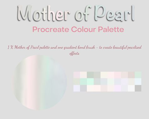 Procreate Mother of Pearl 30 X Shades Plus Gradient Bond Brush Instant Download Digital Files - Etsy UK Pearl Color Palette, Blend Tool, Gaussian Blur, Gold Palette, Blending Brush, Clipping Masks, Composition Design, Procreate App, Pearl Color