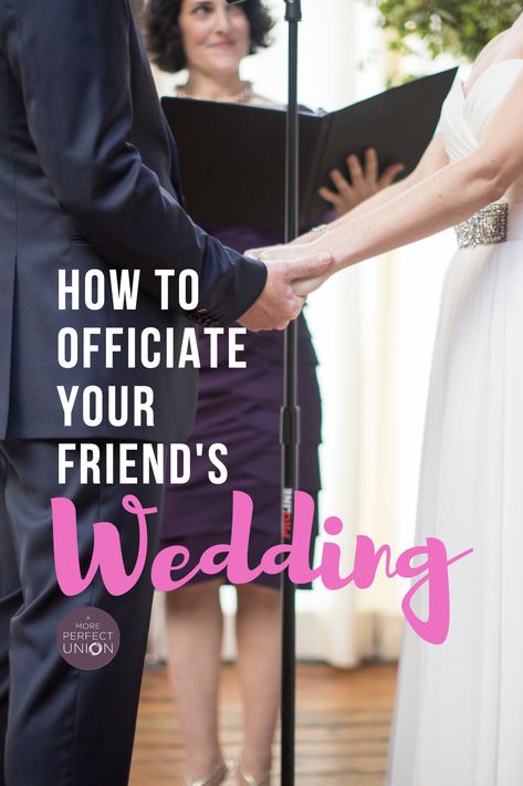 Tips For Officiating A Wedding, Friend Officiating Wedding, What To Say When Officiating A Wedding, Officiating A Wedding Script, Officiating A Wedding Ceremony, Friend Officiating Wedding Script, Officiant Attire, Officiating A Wedding, Wedding Sermon