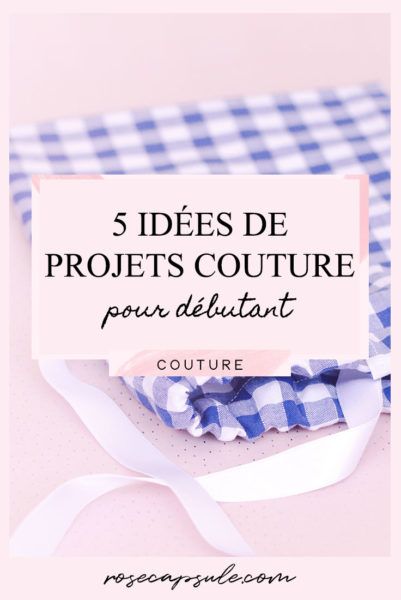 5 idées de projets couture pour débutant • Rose Capsule Pattern Drafting, Recycler Diy, Costumes Couture, Creation Couture, Couture Sewing, Diy Couture, Sewing Projects For Beginners, Knitting Techniques, Sewing Patterns Free