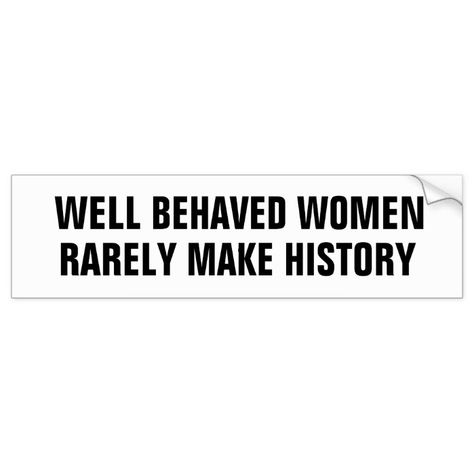 Grey Honda Civic, Cool Bumper Stickers, Cars Quotes, Feminism Humor, Funny Bumper Stickers, Well Behaved Women, Car Drive, Interior Design Resources, Hippie Van