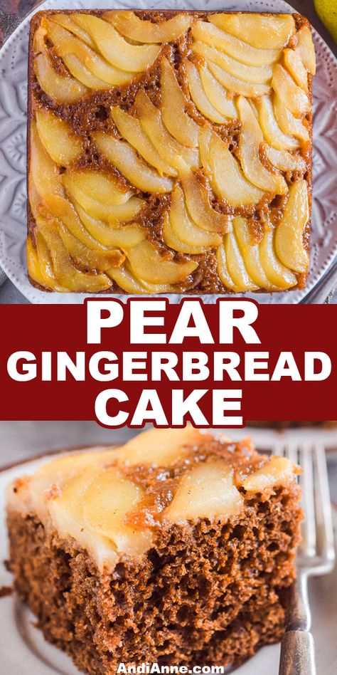 Upside-down pear gingerbread cake is a gingerbread spiced cake topped with melted butter and sweet sliced pears baked until golden brown. Gingerbread Upside Down Cake, Upside Down Pear Gingerbread Cake, Vegan Pear Upside Down Cake, Gingerbread Pear Cake, Pear Gingerbread Upside Down Cake, Ginger Pear Upside Down Cake, Pear Upside Down Cake Easy, Christmas Pear Dessert, Recipes For Pears Desserts