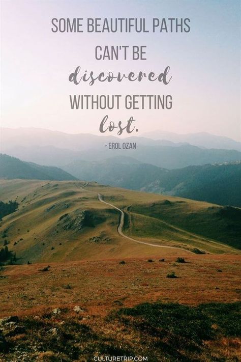 Some beautiful paths can't be discovered without getting lost. ~Erol Ozan  #discovery #path #way #destiny #lost #quotes Adventure Quotes, Road Trip Quotes, Camping Quotes, Best Travel Quotes, Hiking Quotes, Travel Quotes Wanderlust, Feel Good Quotes, Travel Quotes Inspirational, Road Trip Fun