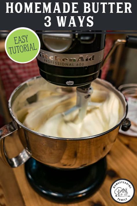 Easy Homemade Butter, Make Butter At Home, Butter Recipes Homemade, Diy Butter, Butter At Home, Kitchen Aid Recipes, Make Butter, Butter Churn, Mixer Recipes