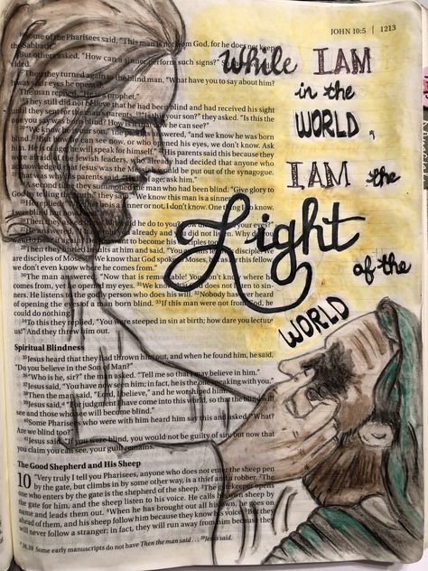 John 9 Bible Journaling, Jean Ideas, I Am The Light, Morning Scripture, John 10, Inspire Bible, Prayer Journals, Faith Journaling, Bible Journaling Ideas Drawings