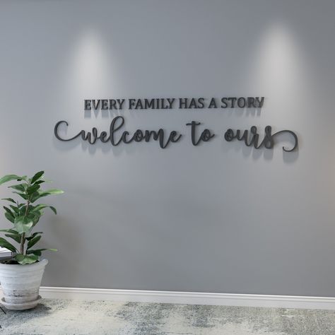 Family Room Quotes, Family Quotes For Wall Decor, Every Family Has A Story Welcome To Ours, Wall Writing Decor Quotes, Wall Words Decor, Dining Room Quotes, Townhome Ideas, Wall Art Quotes Family, Stair Wall Decor