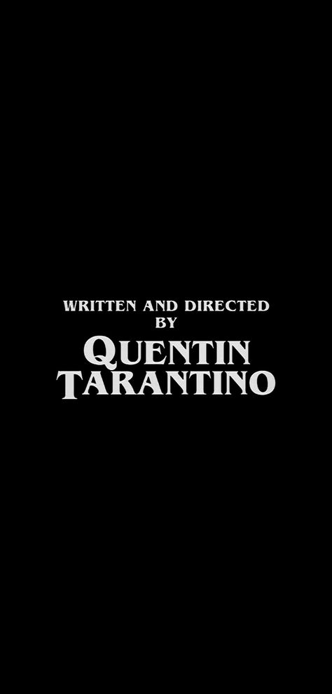 Quentin Tarantino - Written and Directed By Quentin Tarantino - HD Wallpaper Written And Directed By, Drip Wallpaper Aesthetic, Quentin Tarantino Wallpaper, Quentin Tarantino Tattoo, Tarantino Tattoo Ideas, Quentin Tarantino Aesthetic, Pulp Fiction Wallpaper, Tarantino Aesthetic, Pulp Fiction Tattoo