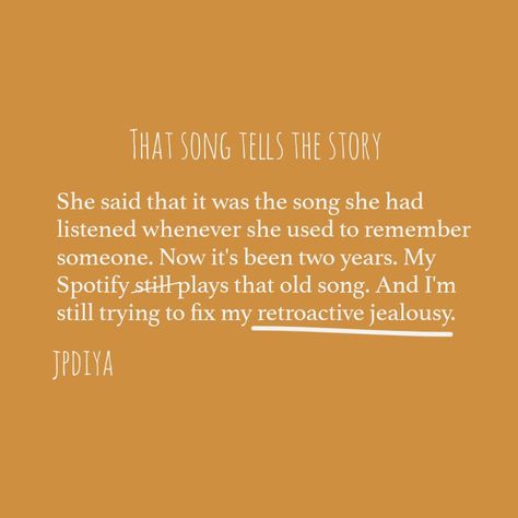 Retroactive Jealousy, Jealousy Quotes, She Said, Then And Now, Songs, Quotes, Pins