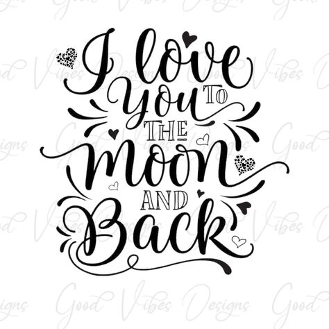 We Love You To The Moon And Back, I Love You To The Moon And Back Quotes, I Love You To The Moon And Back Drawing, I Love You To The Moon And Back, Love You To The Moon And Back, I Love You To The Moon And Back Tattoo, To The Moon And Back Tattoo, Friendship Sayings, Wood Burned Signs