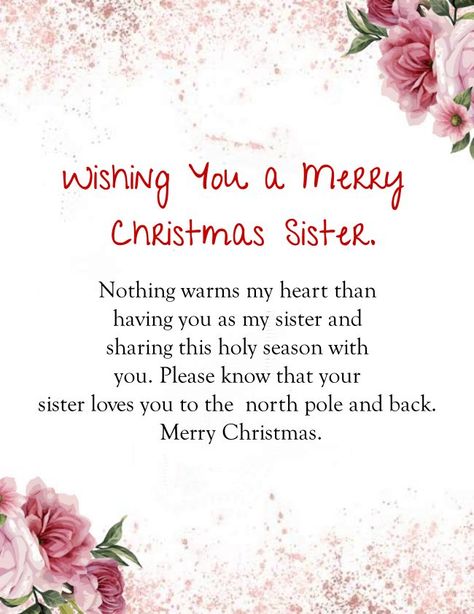 christmas card messages for sister Merry Christmas To My Sisters Quotes, Sister Merry Christmas, Merry Christmas Sister Card, Christmas Wish For Best Friend, Merry Christmas Sister Quotes Heart, Christmas Card For Sister, Merry Christmas Sister Quotes, Merry Christmas To My Sister, Merry Christmas Sis