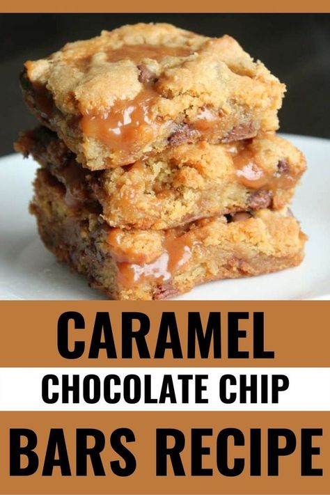 Caramel Chocolate Chip Bars, Easy Vanilla Pudding, Caramel Chocolate Chip Cookie Bars, Bars With Chocolate Chips, Caramel Chocolate Chip Cookie, Soft Chewy Chocolate Chip Cookies, Ooey Gooey Bars, Chocolate Cookie Bars, Caramel Cookies Bars