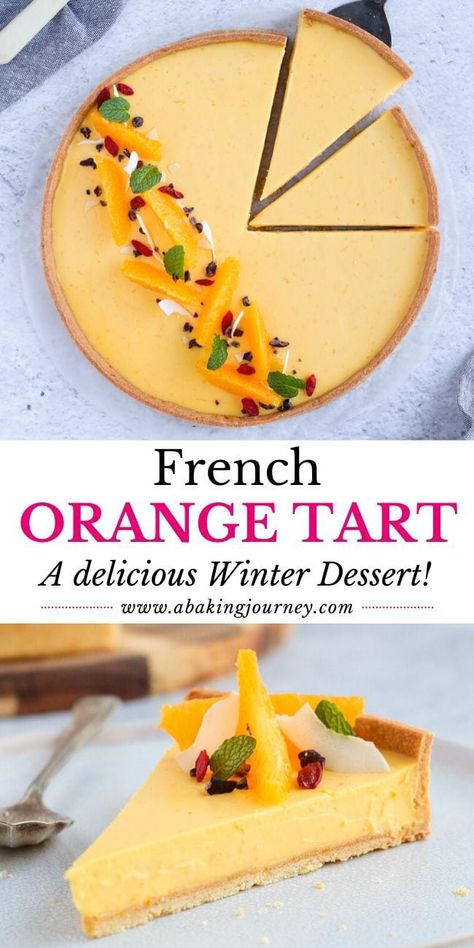 A Baking Journey, Summer Tart Recipes Dessert, Citrus Tart Recipe, Beginner Tart Recipe, Unique Tart Recipes, Pie Fillings Sweet, Large Tart Recipes, Fresh Oranges Recipes, Winter Tarts Dessert