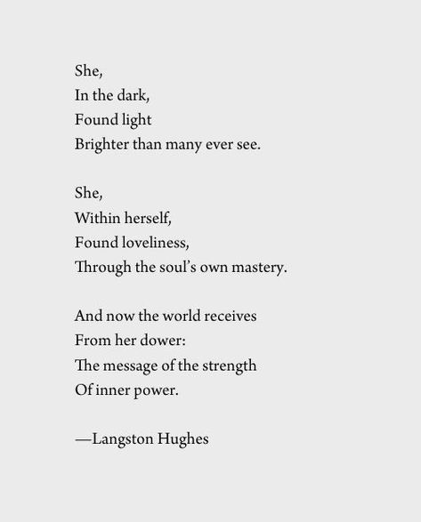 Langston Hughes Quotes, Langston Hughes Poems, Inner Strength Quotes, Gym Teacher, Poem Love, Langston Hughes, Love Is Comic, Things About Boyfriends, Words Love