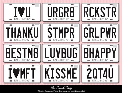 Ideas for MFT vanity license plate stamp set and die. Girly License Plate Ideas, Custom Car Plates, Cool License Plates, Custom Number Plates, Funny License Plates, Vanity License Plates, Car Interior Diy, Licence Plates, Vanity License Plate