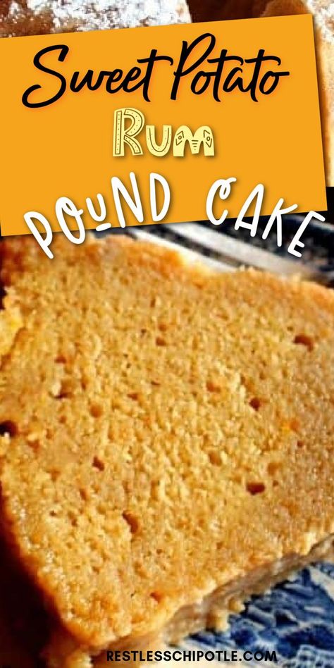 Spiced Rum Cake, Sweet Potato Pound Cake Recipe, Rum Pound Cake, Rum Cake Recipe Easy, Easy To Make Cake, Buttery Pound Cake, Sweet Potato Cake Recipe, Sweet Potato Pound Cake, Sweet Potato Dessert