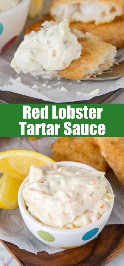 Red Lobster Tartar Sauce Recipe, Copycat Red Lobster, Tartar Sauce Recipe, Lobster Sauce, Homemade Tartar Sauce, Tartar Sauce, Sweet Pickles, Red Lobster, Homemade Sauce