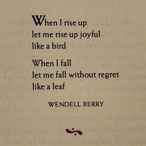 Wendell Berry, Elephant Journal, Dishonored, Lost Time, Poetry Words, Writers Block, Intentional Living, Literary Quotes, Poem Quotes