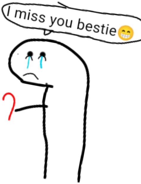 Pls used this I Miss U Bestie, Besties Forever, Miss U, I Miss U, Random Memes, I Miss You, I Missed, Send Me, Miss You