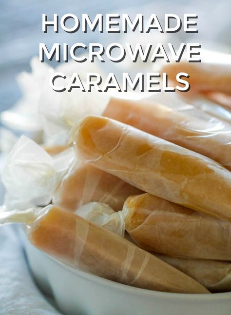 Homemade Microwave Caramels Recipe Homemade Soft Caramels, Homemade Caramel Candy, Caramels Recipe, Soft Caramels, Homemade Caramels, Microwave Caramels, Six Sisters Stuff, Candy Recipes Homemade, Soft Caramel