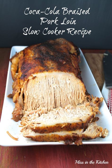 Miss in the Kitchen slowcooker Coca Cola Braised Pork Loin   Slow Cooker Recipe Pork Loin Slow Cooker, Braised Pork Loin, Cola Recipe, Slow Cooker Pork Loin, Slow Cooker Pork Roast, Pork Loin Recipes, Slow Cooker Recipe, Tenderloin Recipes, Crockpot Pork