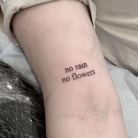 31 of the best No Rain No Flowers Tattoos! - Body Artifact Tattoos No Rain No Flowers, Rain Tatoos Ideas, Rain Inspired Tattoos, Without Rain There Are No Flowers Tattoo, Rain Flower Tattoo, No Rain No Flowers Tattoo Arm, Rain Tattoos, Rain Tattoo Ideas, No Rain No Flowers Tattoo