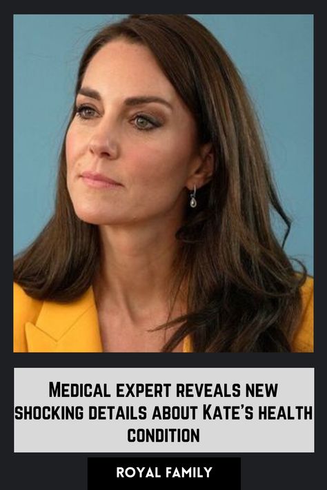 What shocking new details about Kate's health condition have been revealed by a medical expert? Kate Middleton Short Hair, Kate Middleton Updos, Princess Kate Diet, Duchess Kate Pregnant, Kate Middleton Haircut, Kate Middleton Bum, Casual Kate Middleton, Most Hated Celebrities, Kate Middleton Mother