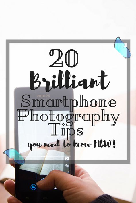 20 Brilliant Smartphone Photography tips that you need to know NOW – Dreaming of butterflies Cell Phone Photography, Android Photography, Iphone Information, Photography Tips And Tricks, Photography Tips Iphone, Dslr Photography Tips, Dslr Photography, Smartphone Photography, Photography Basics