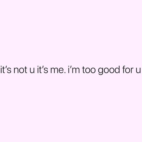 You Look Better With Me, Look At Me Quotes, Idgaf Aesthetic Girl, Lifestyle Change, Realest Quotes, Badass Quotes, Baddie Quotes, Real Talk Quotes, Queen Quotes